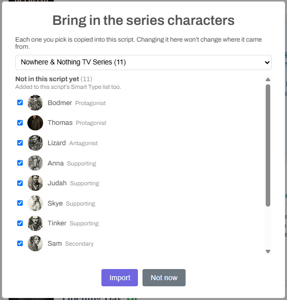 Bring in the series characters: the series cast, each with a picture and a tick, ready to import into this episode